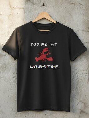You're My Lobster Cute Funny Graphic Tee | Romantic Valentine Couple Shirt